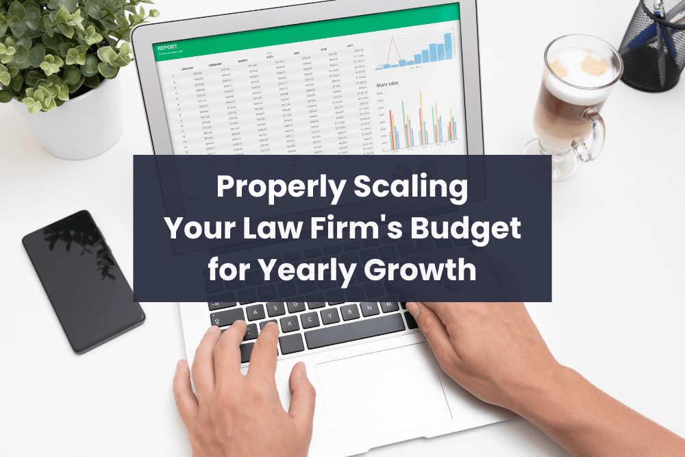 How to properly scale your law firms budget