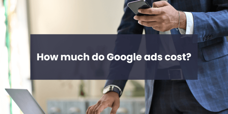 how much do google ads cost?